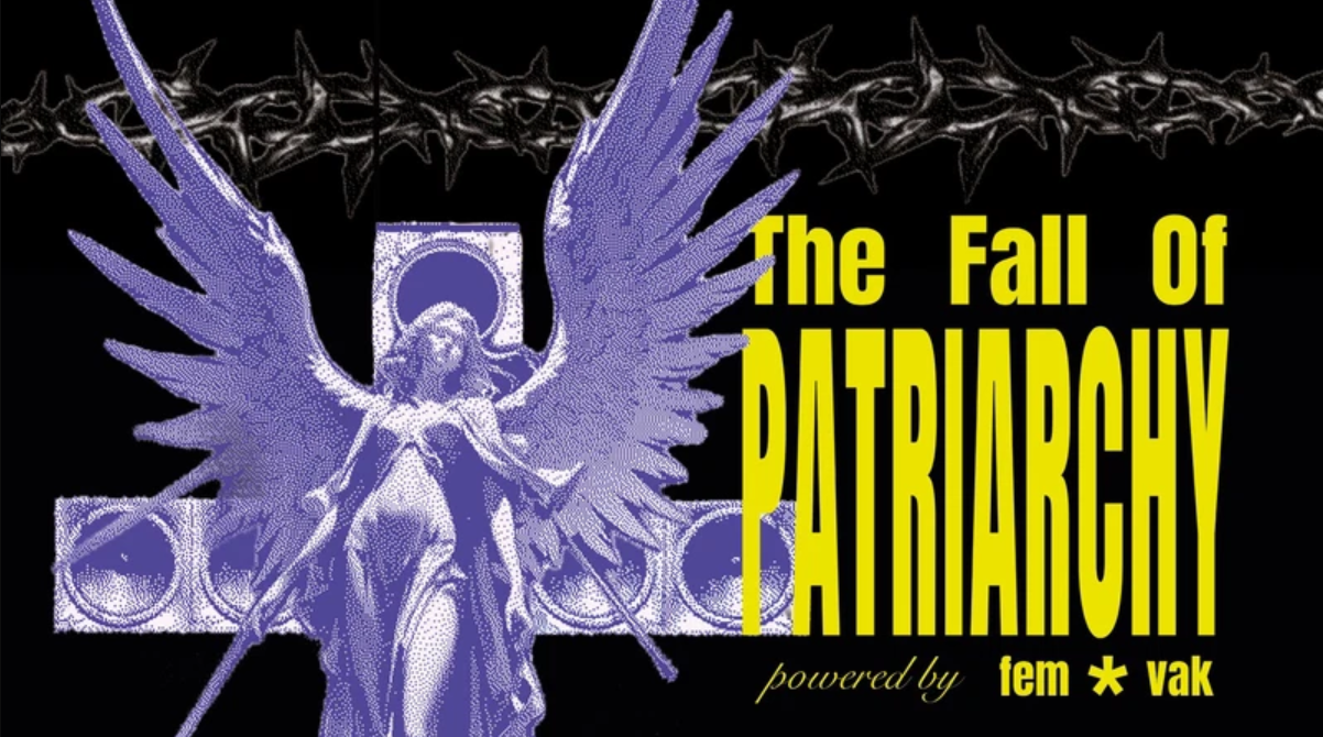 fem*vak - The Fall of Patriarchy