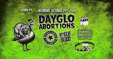 Dayglo Abortions, The World Famous Tallboys, In Your Blood