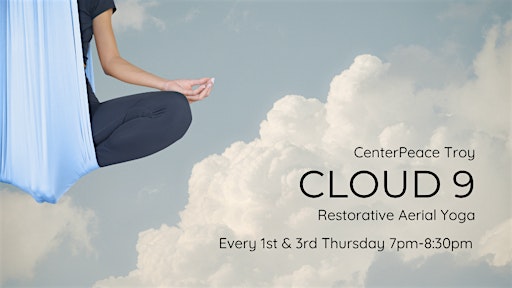 Cloud 9 Restorative Aerial Yoga, Troy