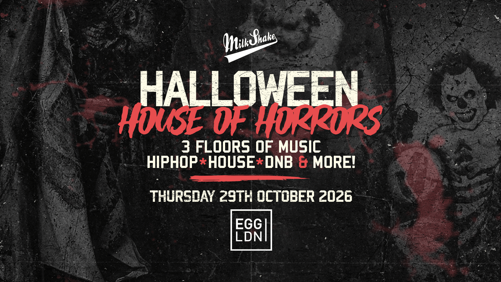 House of Horrors Halloween at EGG LDN