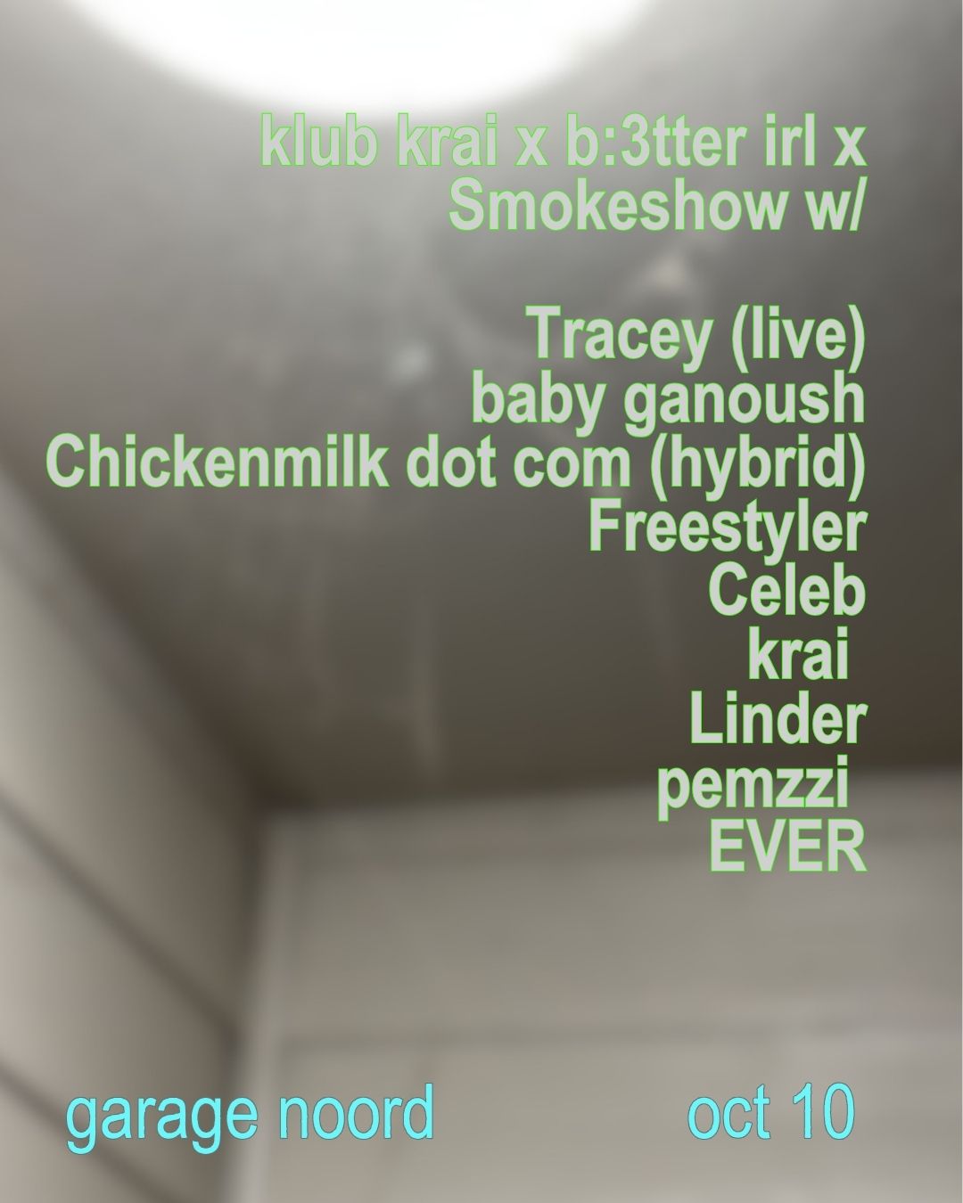 klub Krai x b:3tter irl x Smokeshow