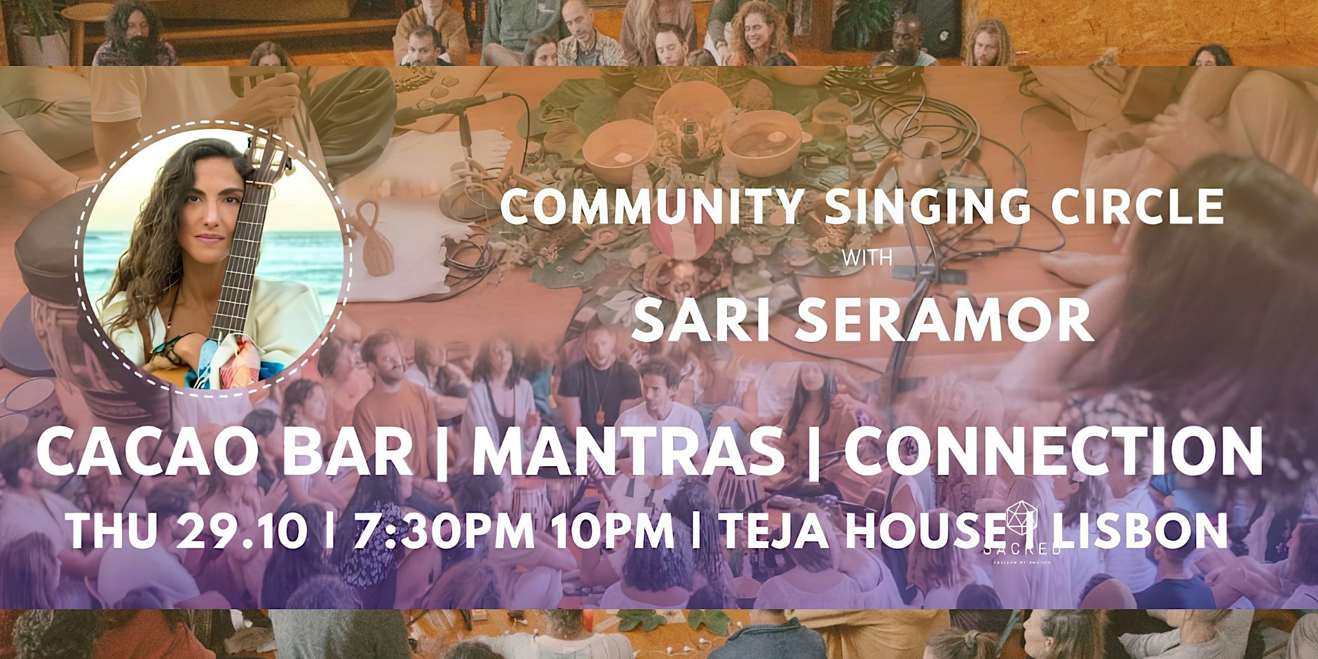 Lisbon Music Temple | Community Cacao & Singing Circle with Sari Seramor