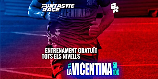 ENTRENO GRATUITO CURSA LA VICENTINA