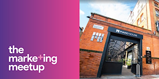 The Marketing Meetup IRL: Brixton, London