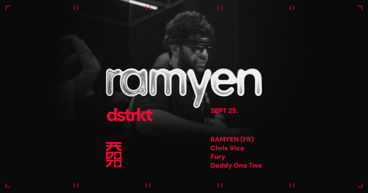 DOJO dstrkt with Ramyen (FR)