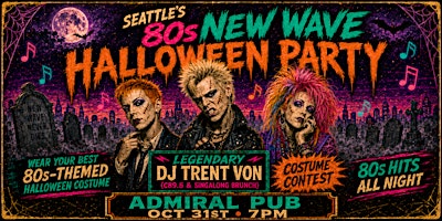 Seattle's New Wave 80s Halloween Party with DJ Trent Von (c89.5)