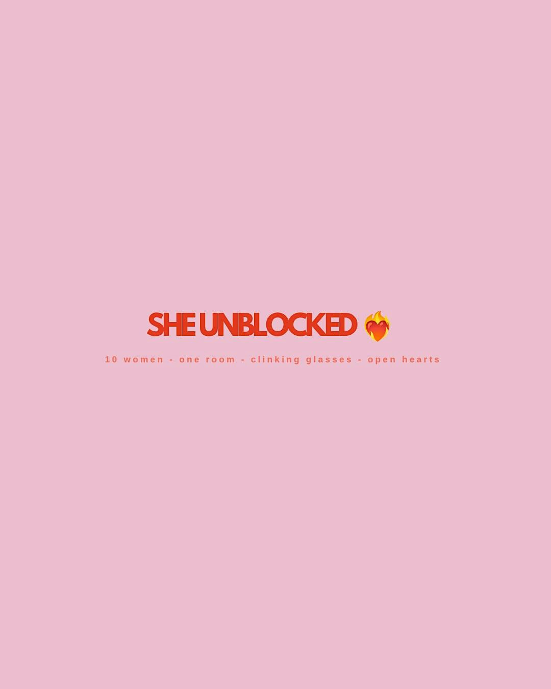 SHE UNBLOCKED
