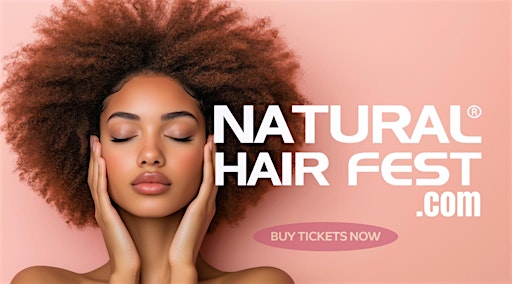 Natural Hair Fest Miami | Community, Culture & Creativity