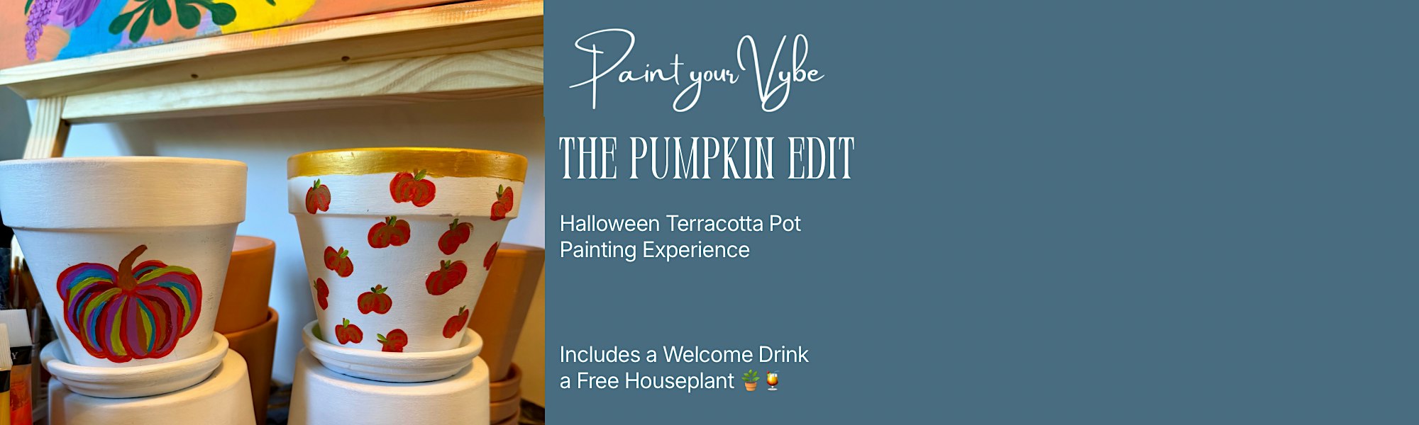 Paint Your Vybe:  Terracotta Pot Painting Experience