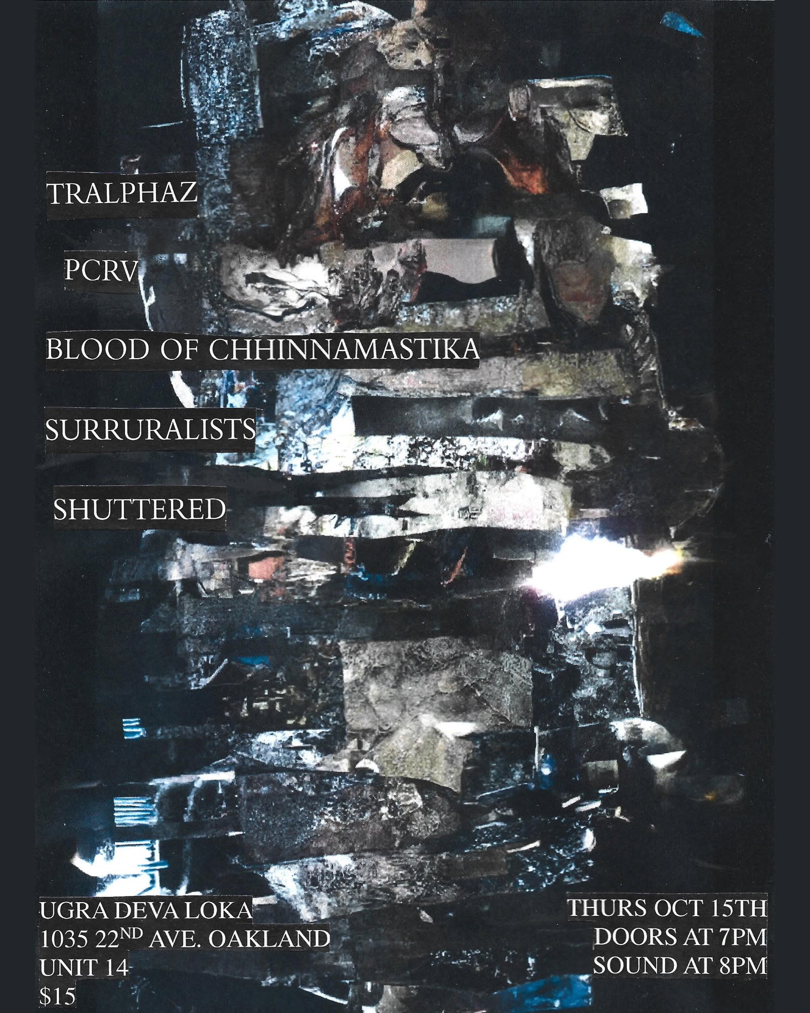 TRALPHAZ, PCRV, BLOOD OF CHHINNAMASTIKA, SURRURALISTS, SHUTTERED
