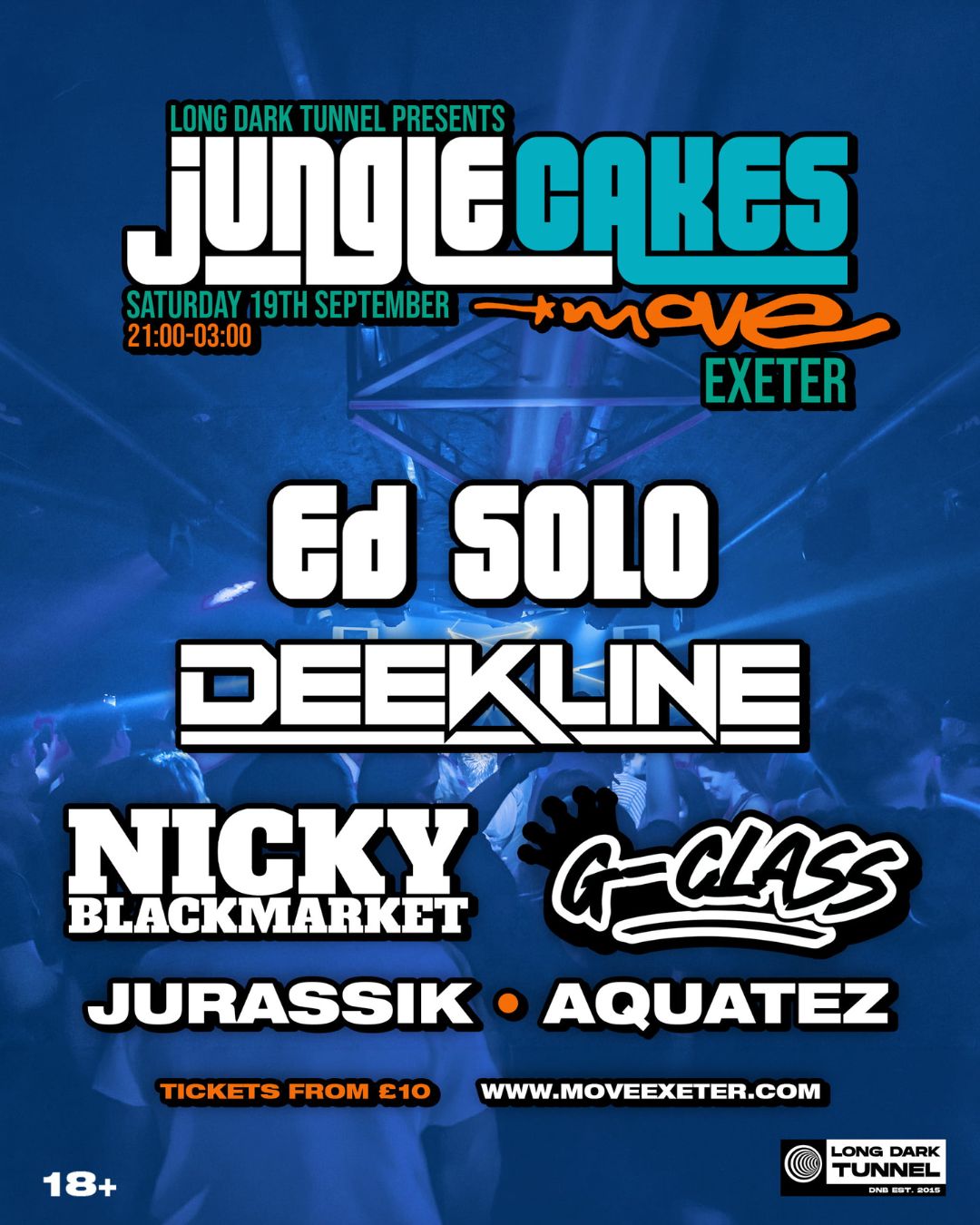 Long Dark Tunnel x Jungle Cakes - Ed Solo, Deekline, Nicky Blackmarket - Exeter