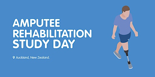 Amputee Care & Rehab Study Day - Auckland | Peke Waihanga