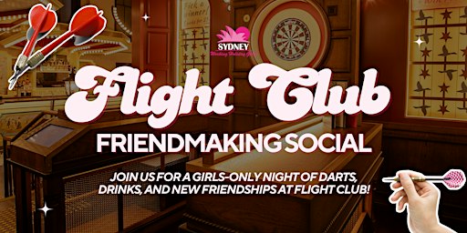 Flight Club Friendmaking Social | Sydney Working Holiday Girls