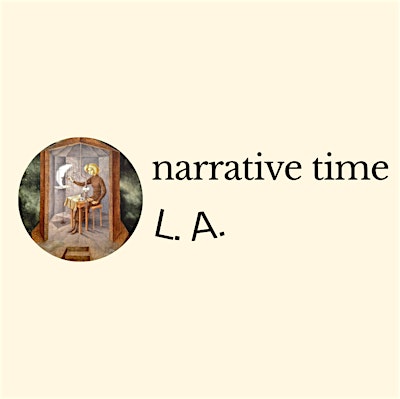 Narrative Time L.A.: 7-Week Fall Prose Writing Workshop