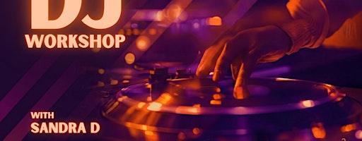 Creative Women DJ Workshop No. 2