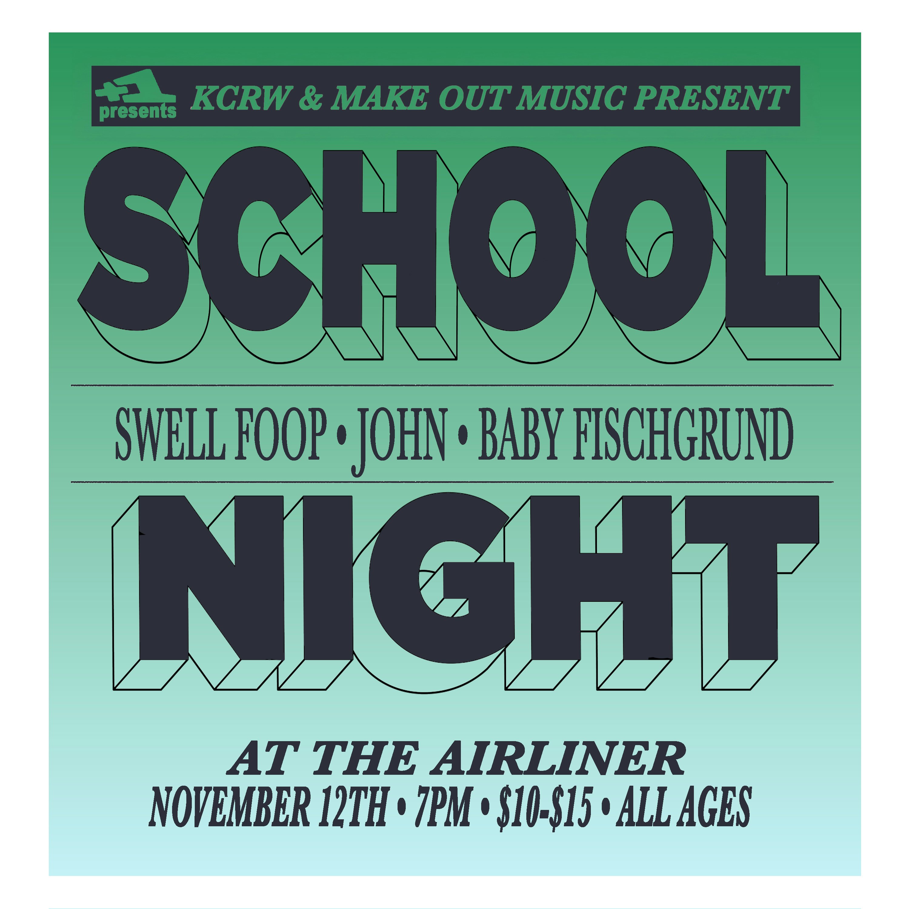 School Night: swell foop • JOHN • Baby Fischgrund 