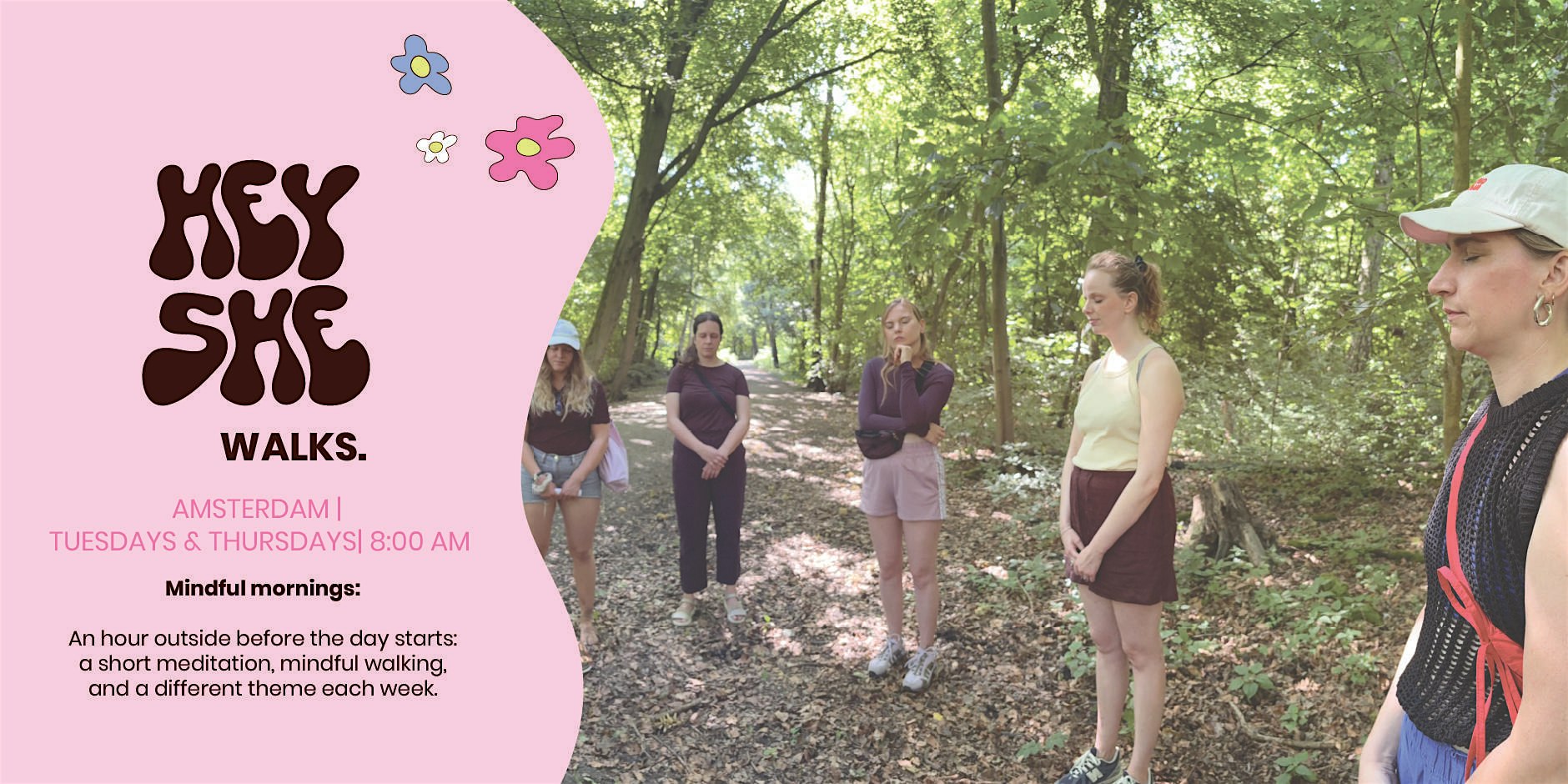 Hey She walks - Mindful mornings