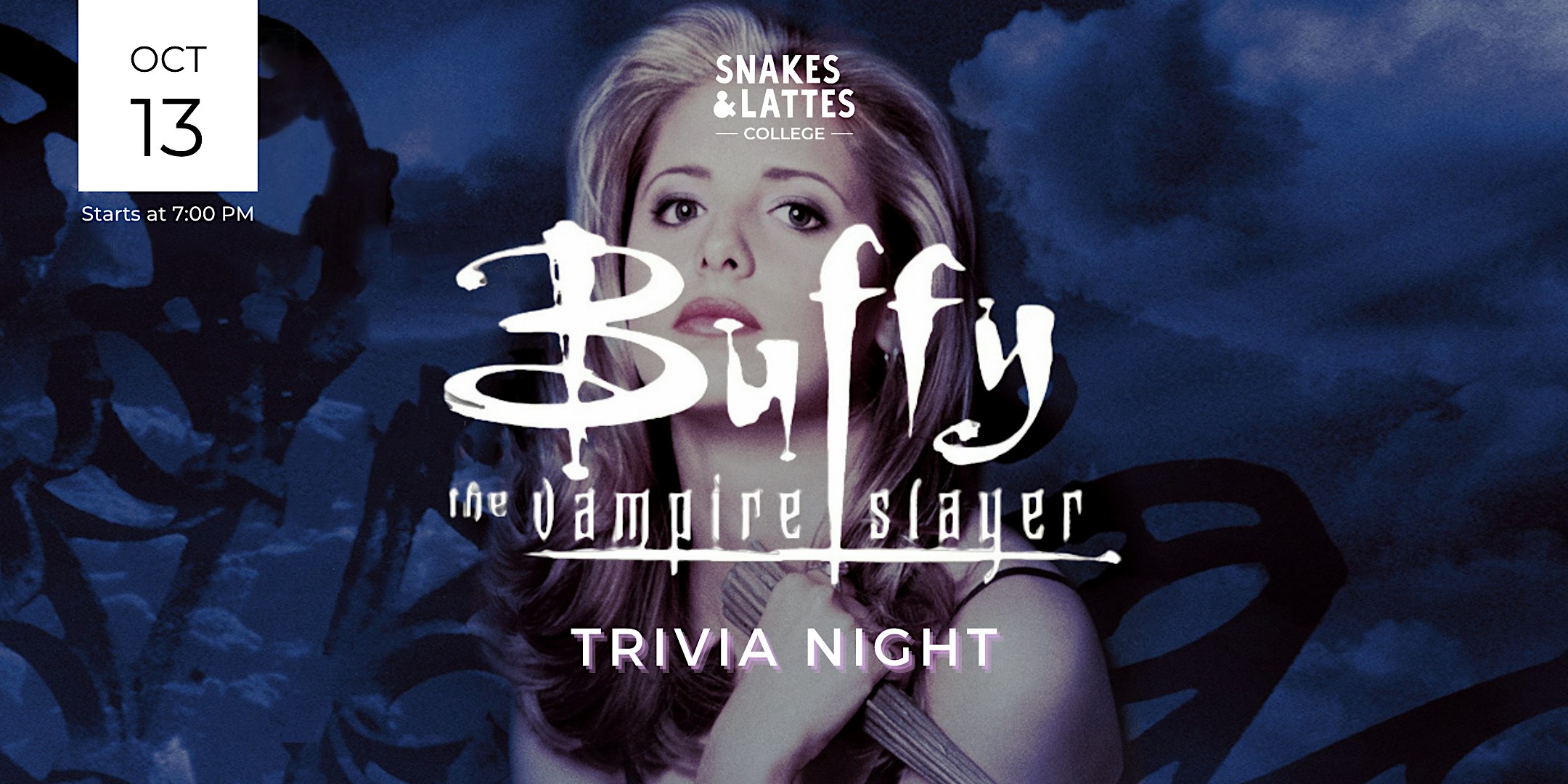 Buffy The Vampire Slayer Trivia Night - Snakes & Lattes College
