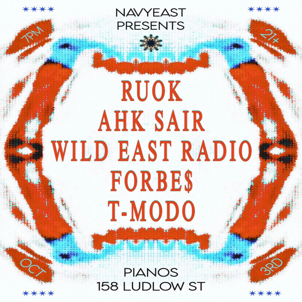 NAVYEAST Presents: RUOK • AHK SAIR • WILD EAST RADIO • FORBE$ • T-MODO