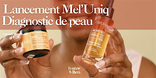 Animation Skincare - Mel'Uniq & diagnostic peau