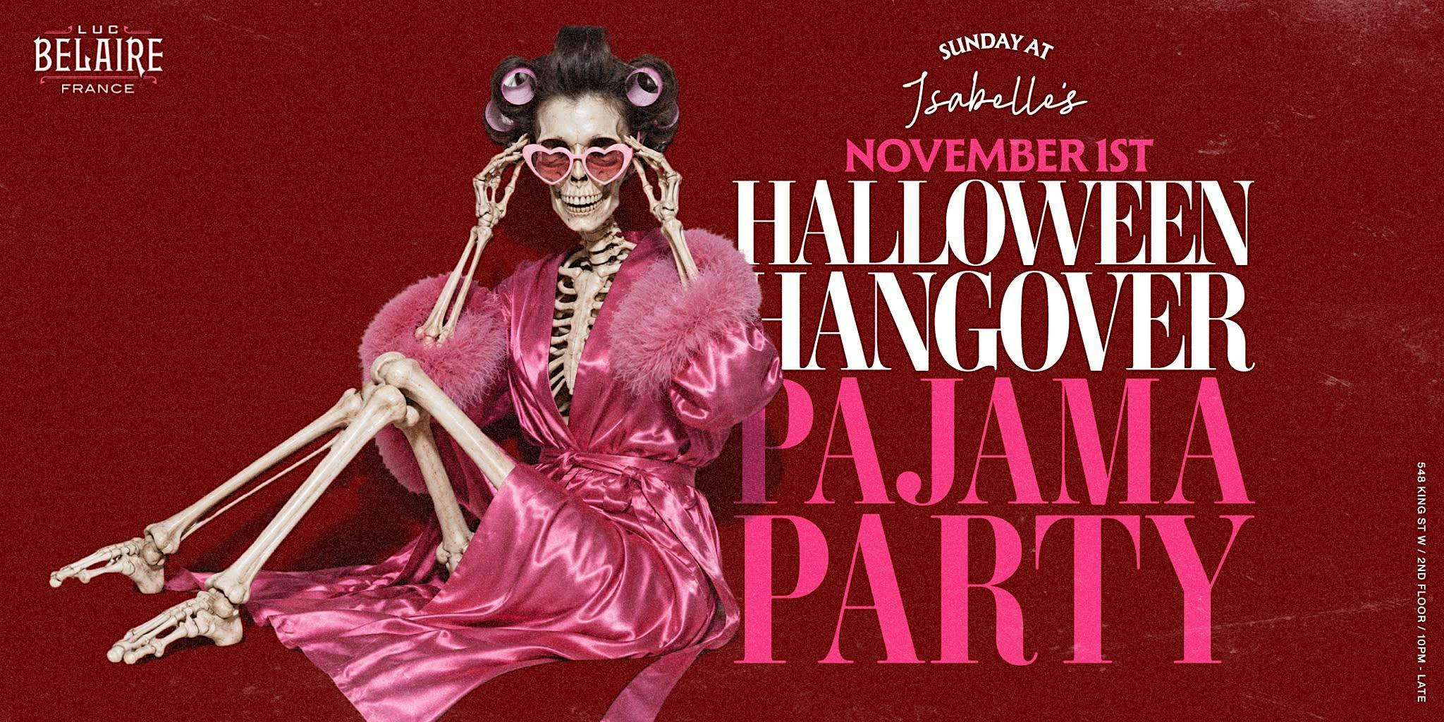 SUNDAY NOV 1 -  HALLOWEEN PAJAMA PARTY  @ Isabelle's