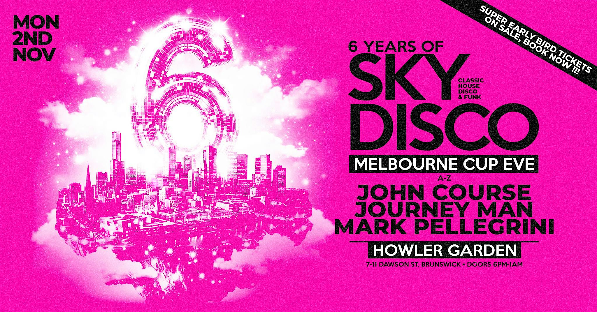 6 Years of Sky Disco Cup Long Weekend