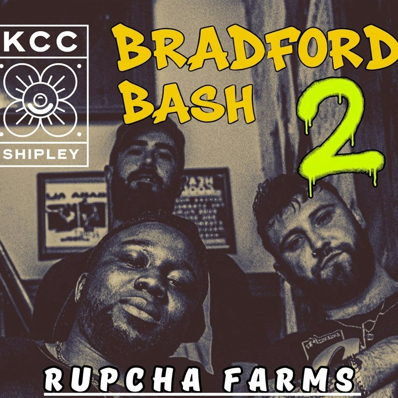 Rupcha Farms Presents: Bradford Bash 2