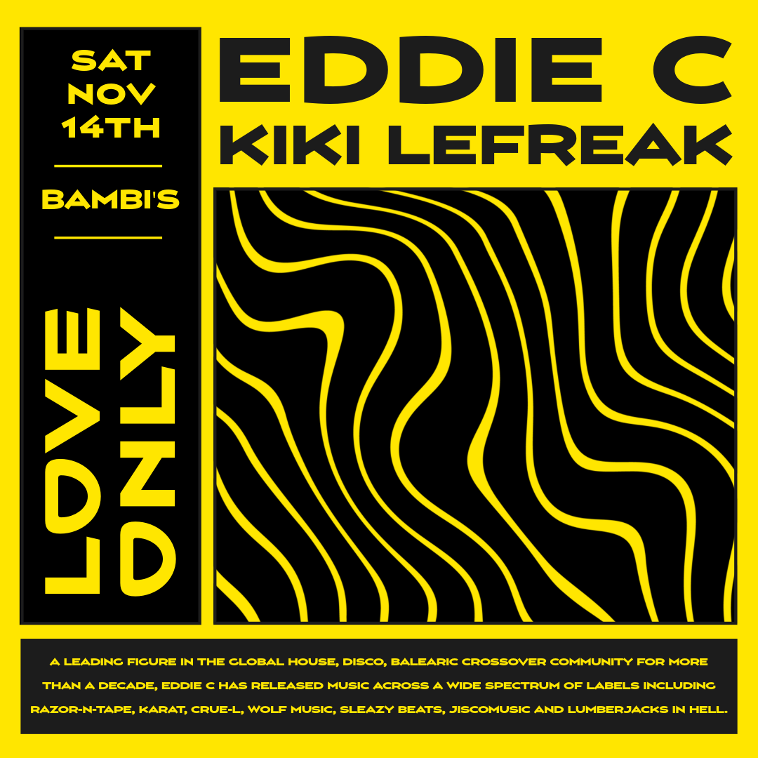 LOVE ONLY featuring CanCon Legend Eddie C and Kiki LeFreak