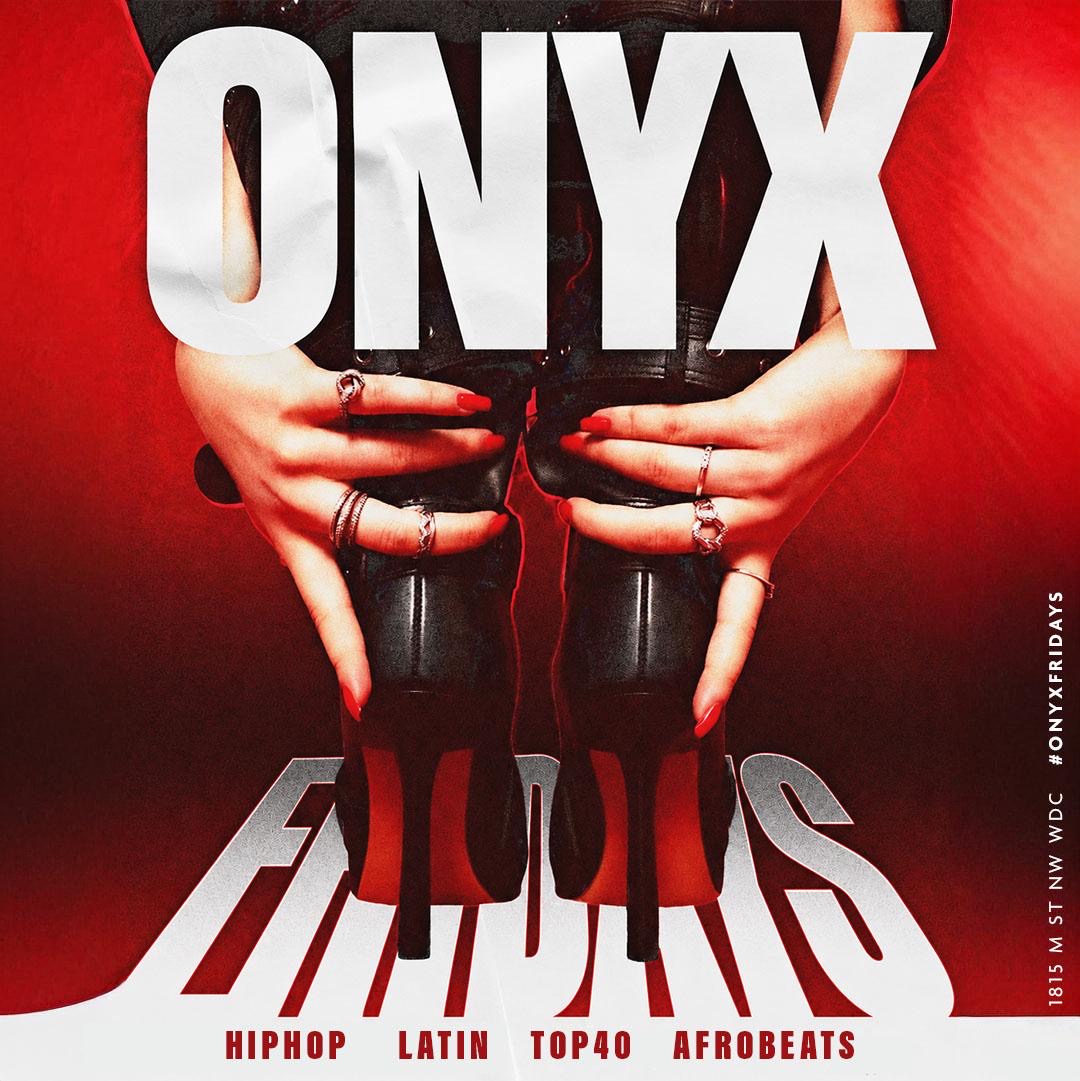 ONYX FRIDAYS || OPEN BAR + VIP RSVP || ONYX ROOFTOP DC || #FeelGoodFridays