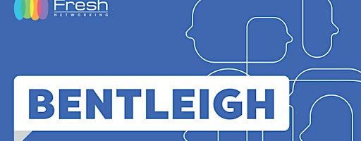 Fresh Networking Bentleigh - Guest Registration