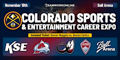 Colorado Sports & Entertainment Career Expo by the Denver Nuggets