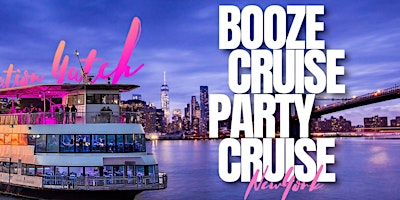 9/25  BOOZE CRUISE PARTY CRUISE | NYC YACHT SERIES