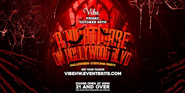 VIBE: A Nightmare on Hollywood BLVD in Los Angeles, CA!