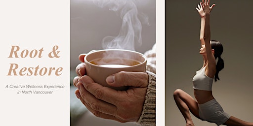 Root & Restore: A Creative Wellness Experience in North Vancouver