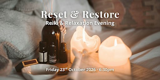 Reset & Restore: A Reiki & Relaxation Evening