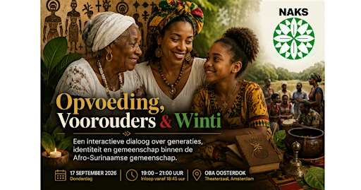 NAKS Suriname dialoog: Opvoeding, Voorouders & Winti