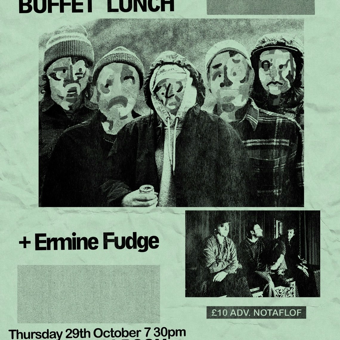 Buffet Lunch, Ermine Fudge + more tba
