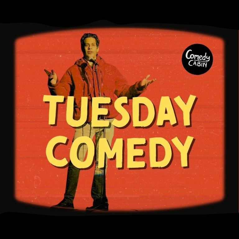 TUESDAY Comedy Night