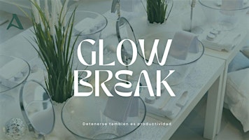 GlowBreak