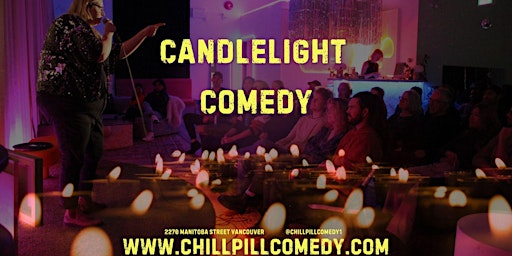 Stand-Up Comedy by Candlelight - Vancouver, Friday September 11th  8:00PM