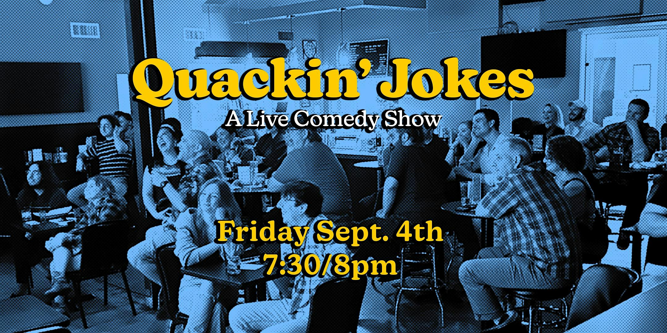 Quackin Jokes: South Austin's Best Comedy (Show)