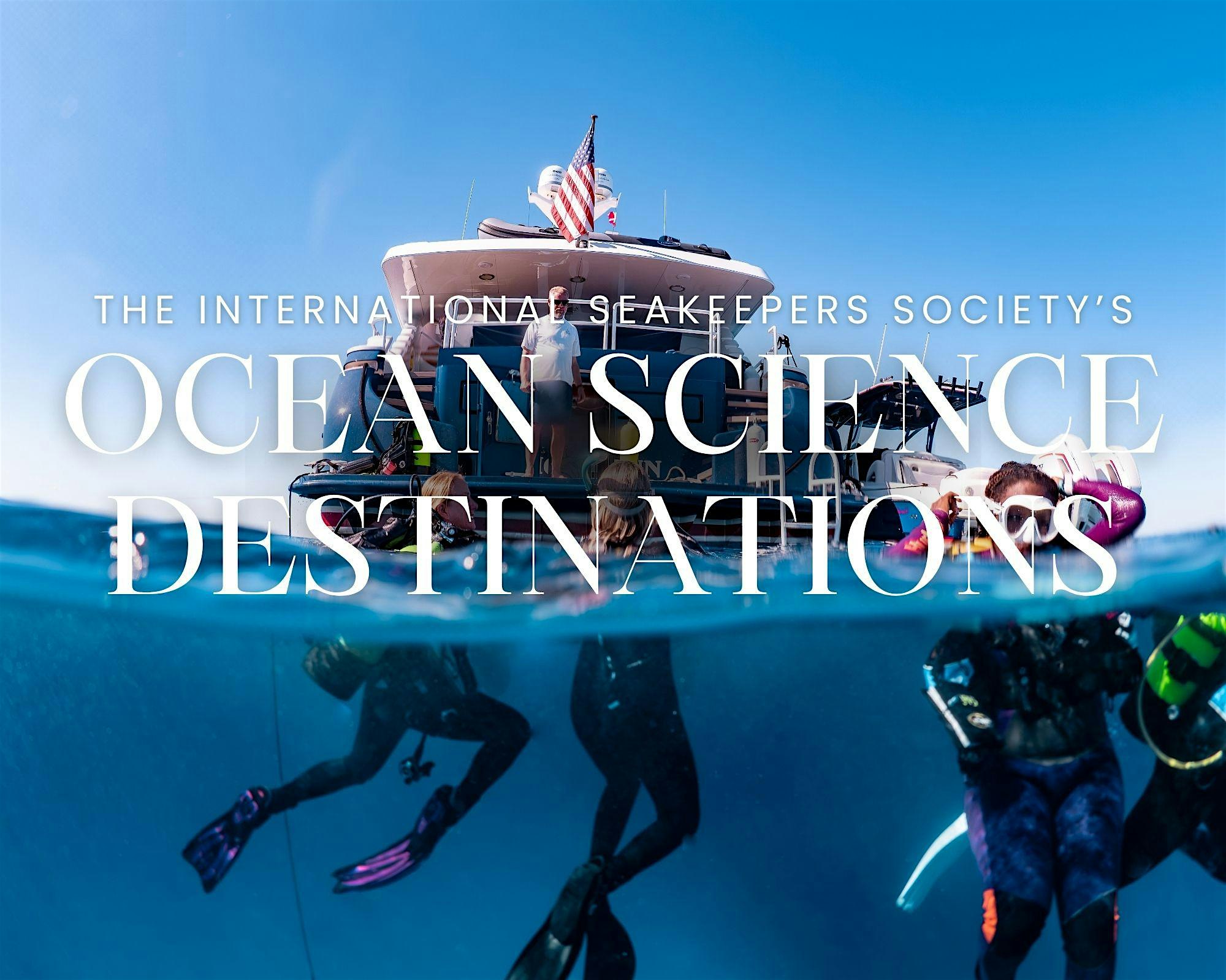 SeaKeepers Ocean Science Destinations