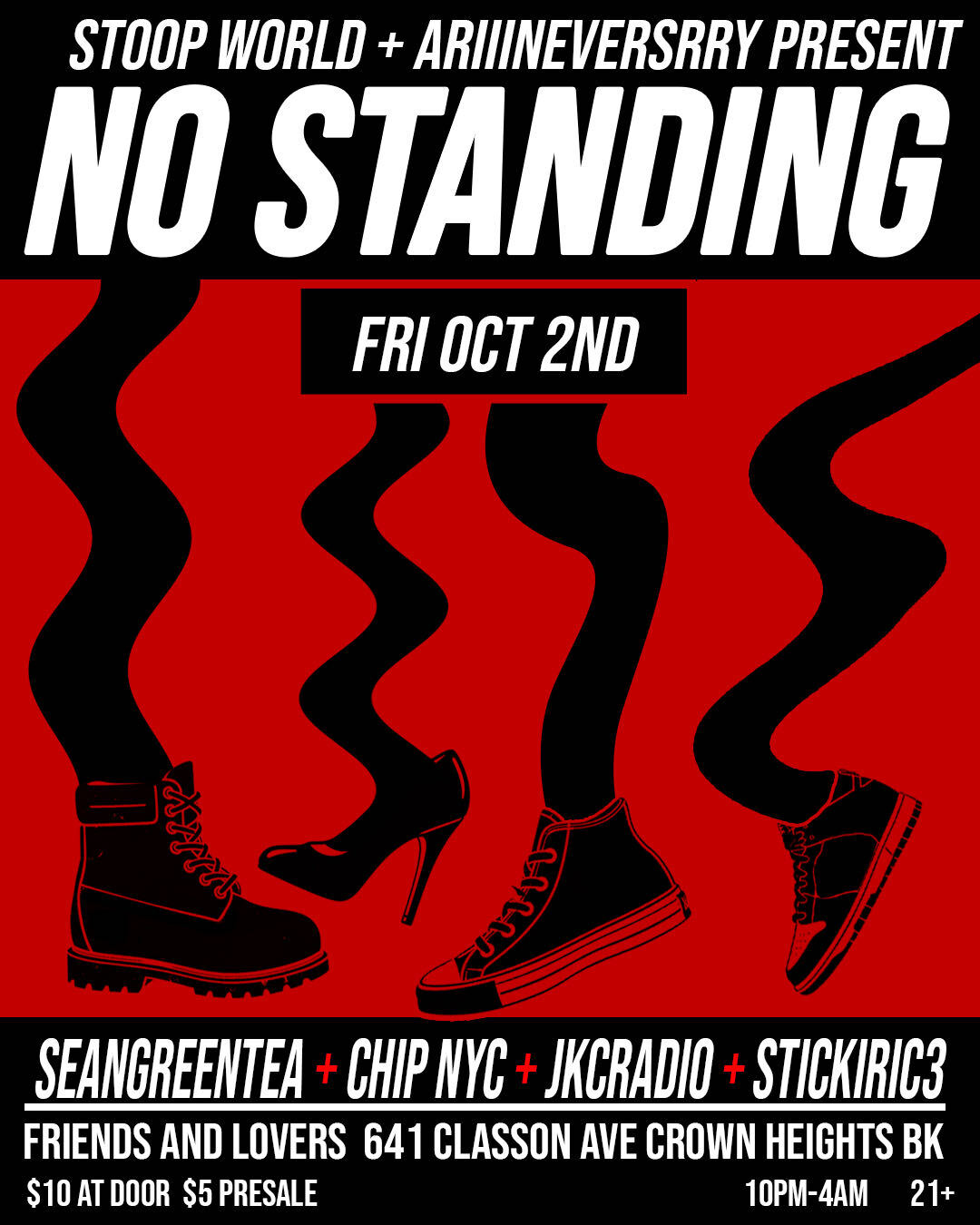 Stoop World + Ariiineversrry present: NO STANDING