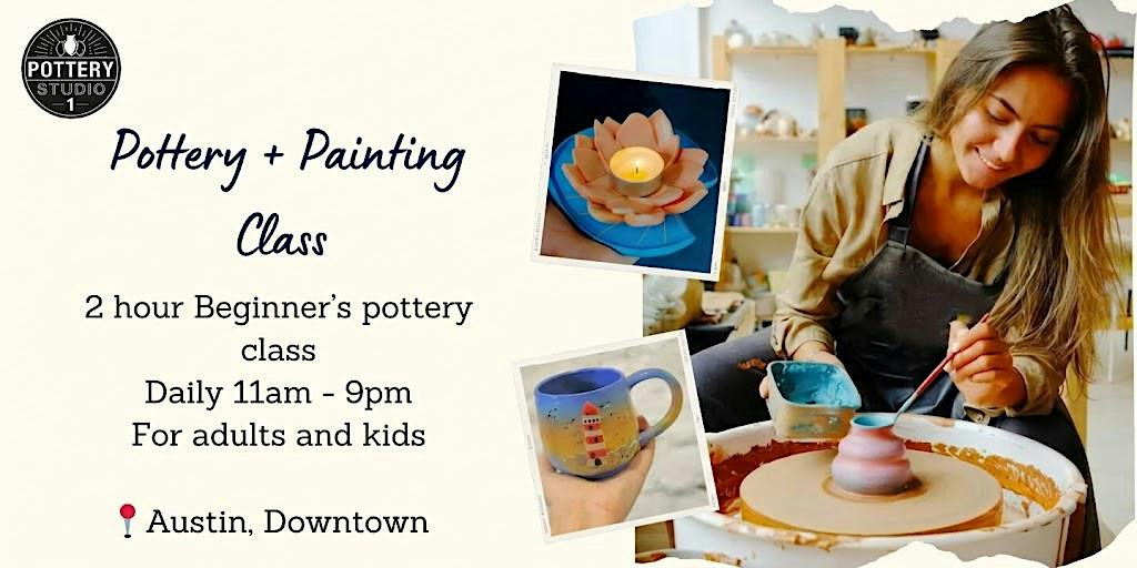 One-time Pottery + Painting Class - Austin