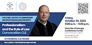 Professionalism and the Rule of Law Convocation CLE