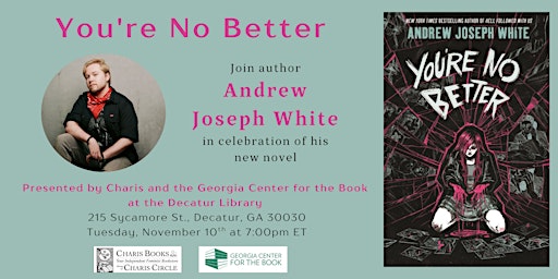 You're No Better: An Evening with Andrew Joseph White