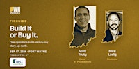 Build It or Buy It: A Conversation with Matt Truty