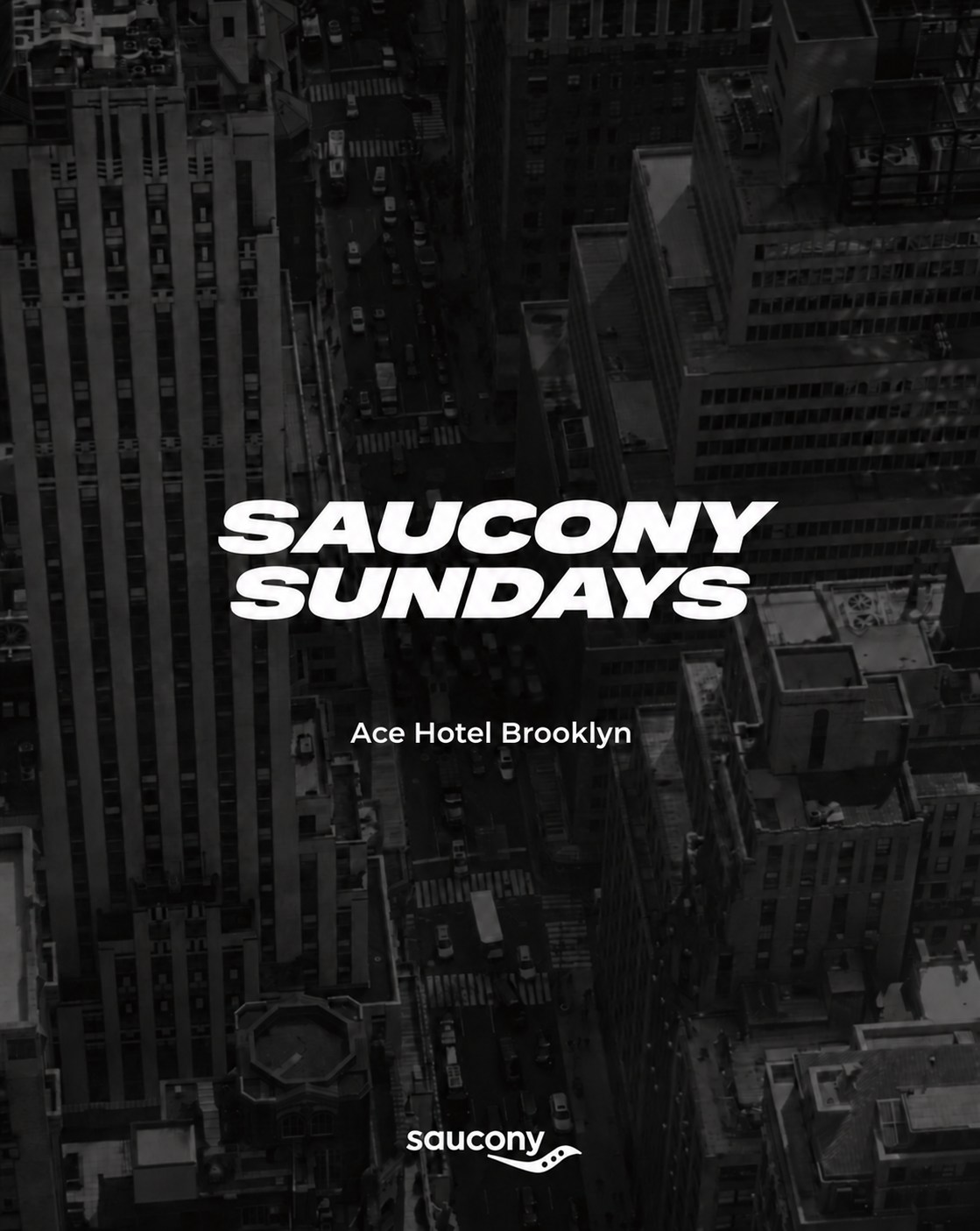 Saucony Sundays: 
Ace Hotel Brooklyn