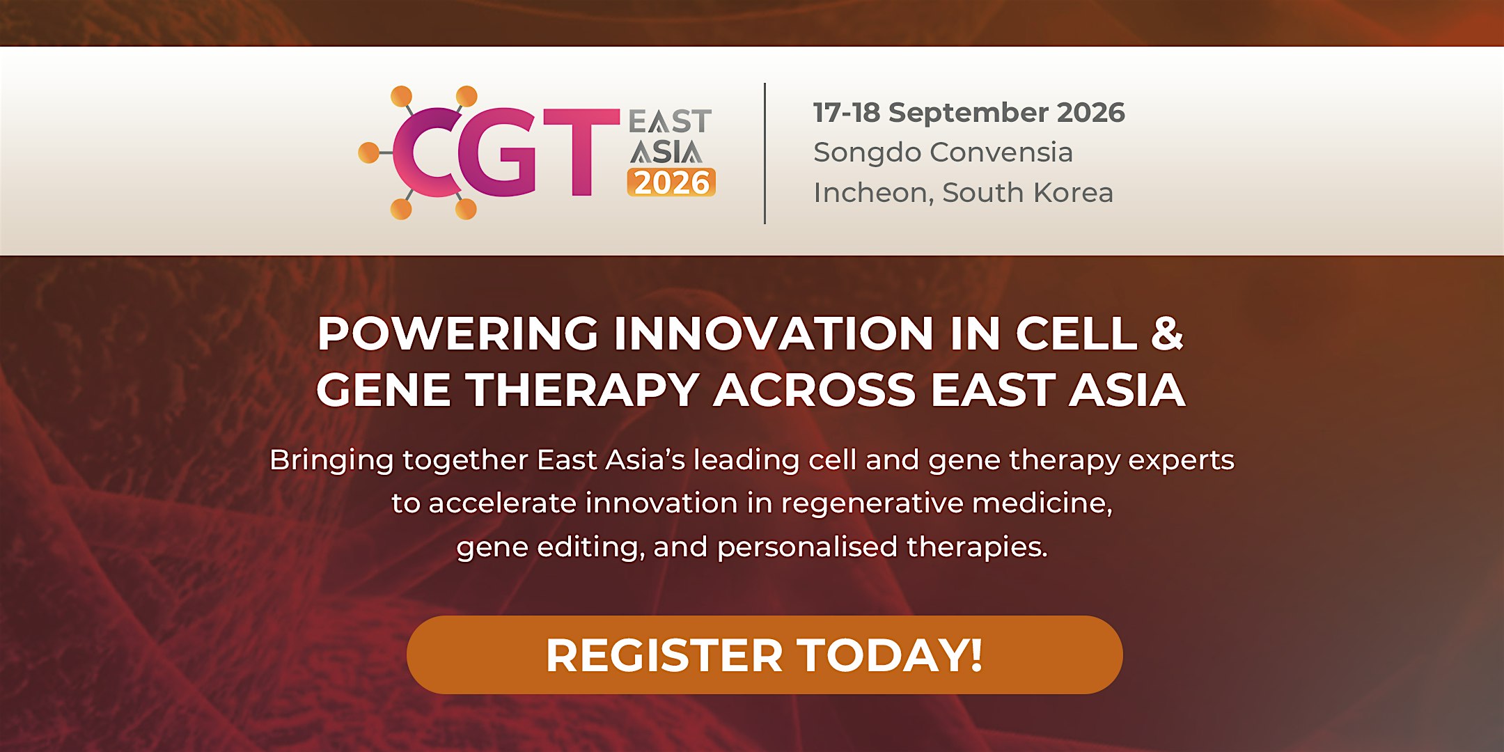 Cell & Gene Therapy East Asia (#CGTEA2026)| BioPharma | Outside Asia
