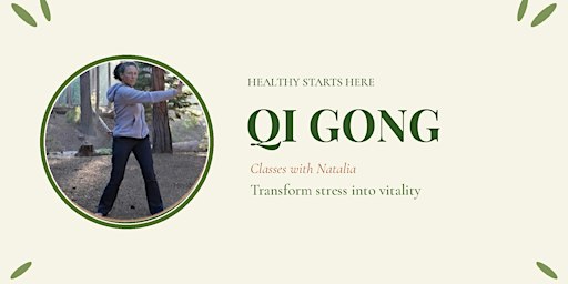 Thursday Noon Transform Stress into Vitality with Qi Gong